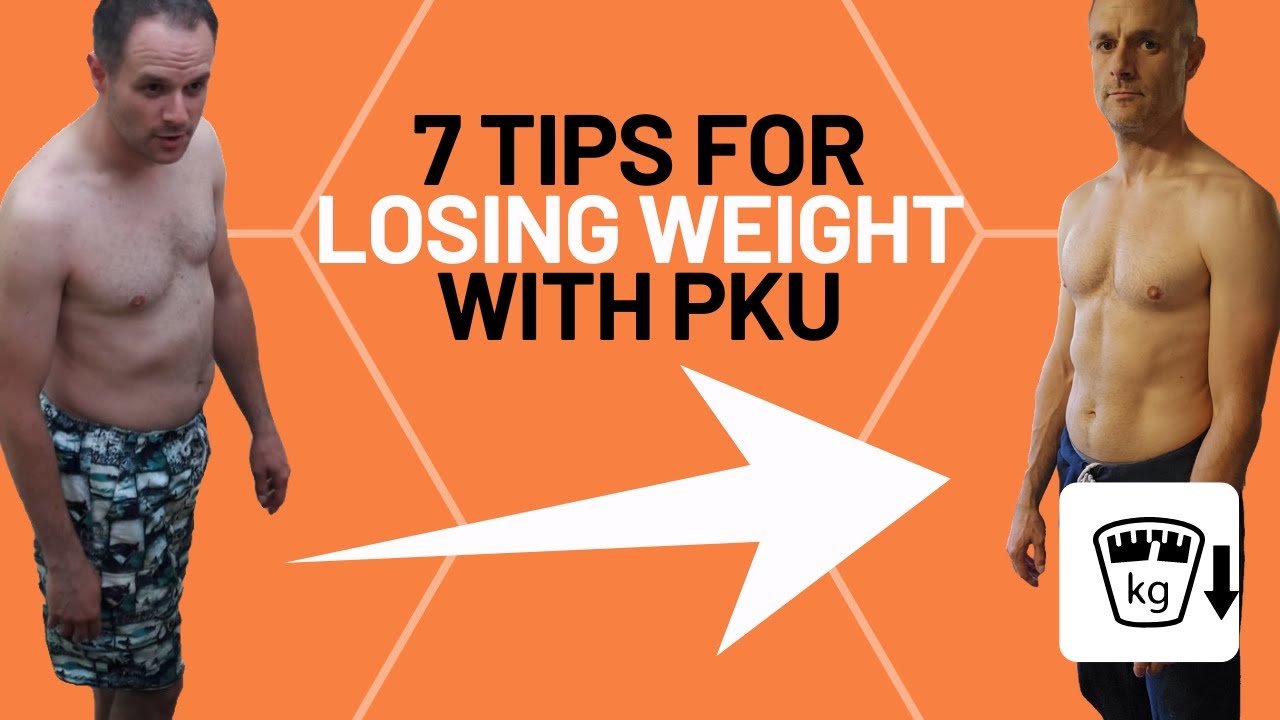 7 tips for losing weight with PKU (Phenylketonuria)