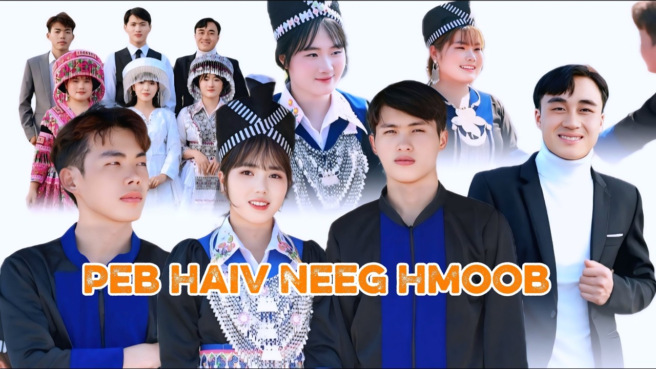 Peb Haiv Neeg Hmoob | By Khiav Vwj, Txam Tsab, Mim Tsab, Mog Lis, Laj Muas, Lawm Yaj - 2026
