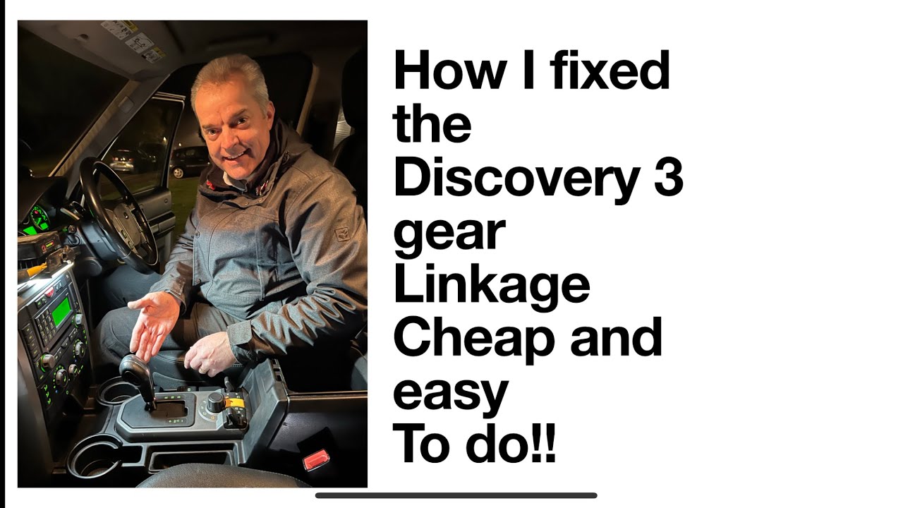 Land Rover Discovery 3  ( LR 3 ) gear linkage fix!