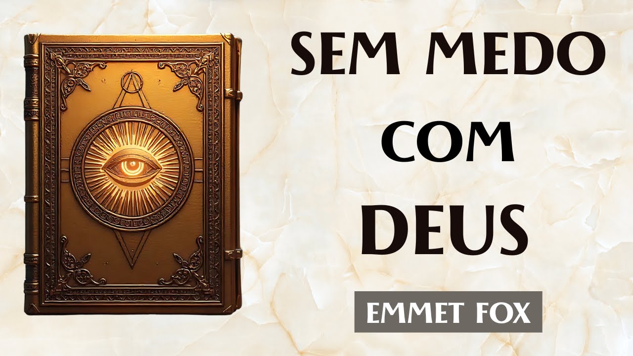 O que NINGUÉM te contou sobre o MEDO e COMO LEMBRAR de DEUS SEMPRE - EMMET FOX