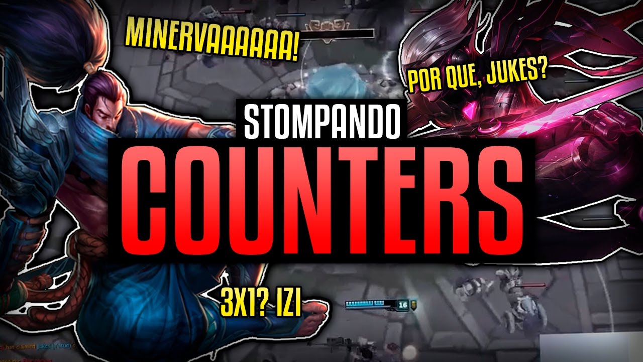 STOMPANDO COUNTERS COM YASUO - The Jukes