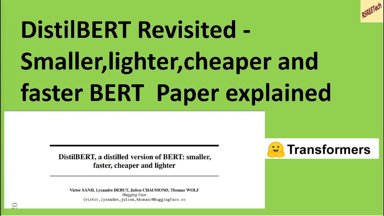 DistilBERT Revisited  smaller,lighter,cheaper and faster BERT  Paper explained