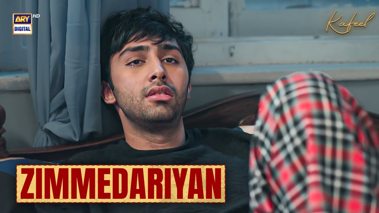 Zimmedariyan tey bojh tale dabiya mein vekho  😭💔 | Aashir Wajahat | Kafeel | ARY Digital Drama