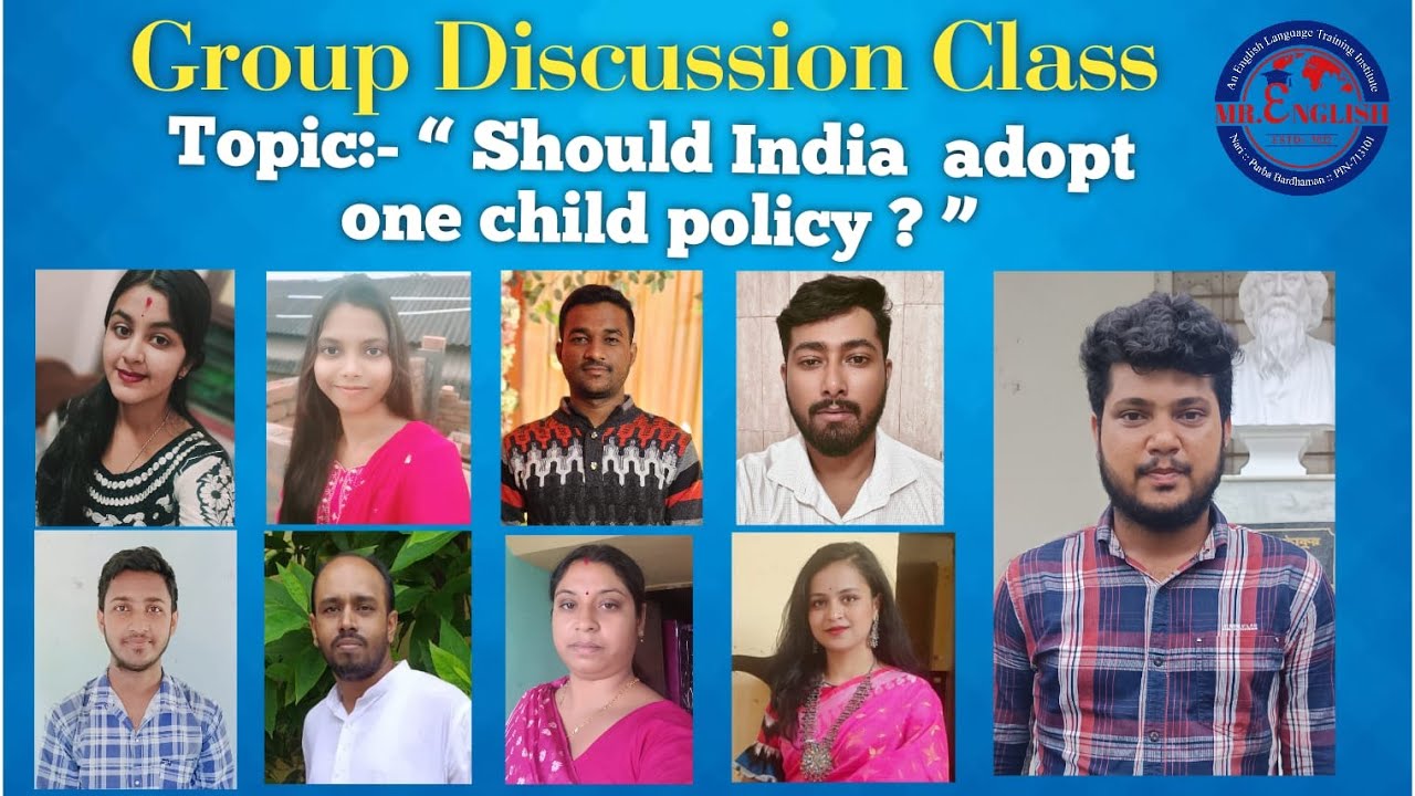 II GD - Should India adopt one child policy? II Team Leader - Keya Mondal II Online Group Discussion