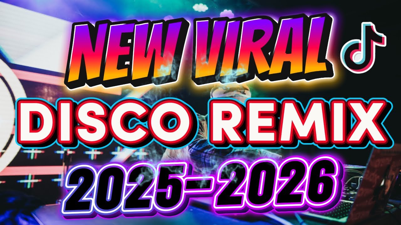 NEW VIRAL DISCO REMIX 2025-2026 | BAGONG VIRAL DISCO PARTY 2025-2026
