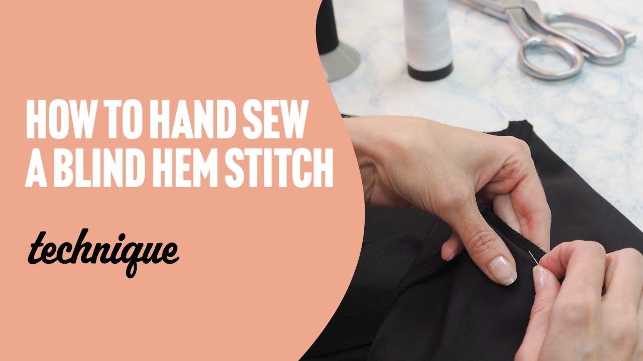 How to Hand Sew a Blind Hem Stitch