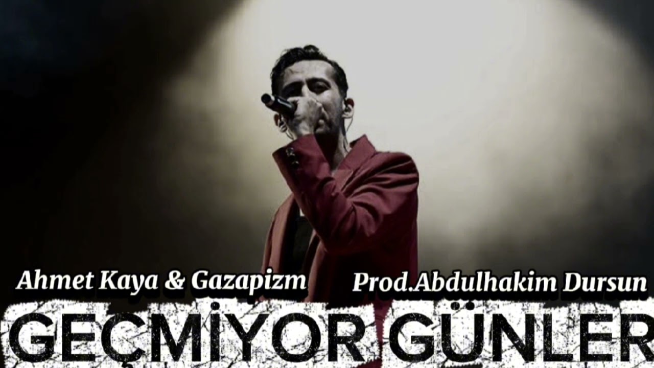 Ahmet Kaya & Gazapizm - Geçmiyor Günler (mix) [prod.abdulhakim Dursun]