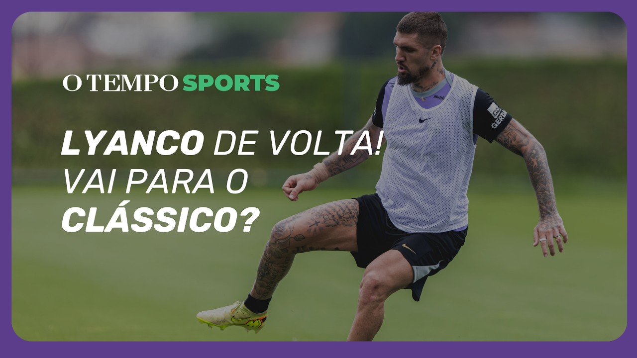 GALO: LYANCO TITULAR NA FINAL? Comentaristas ANALISAM o retorno do zagueiro ao Atlético!