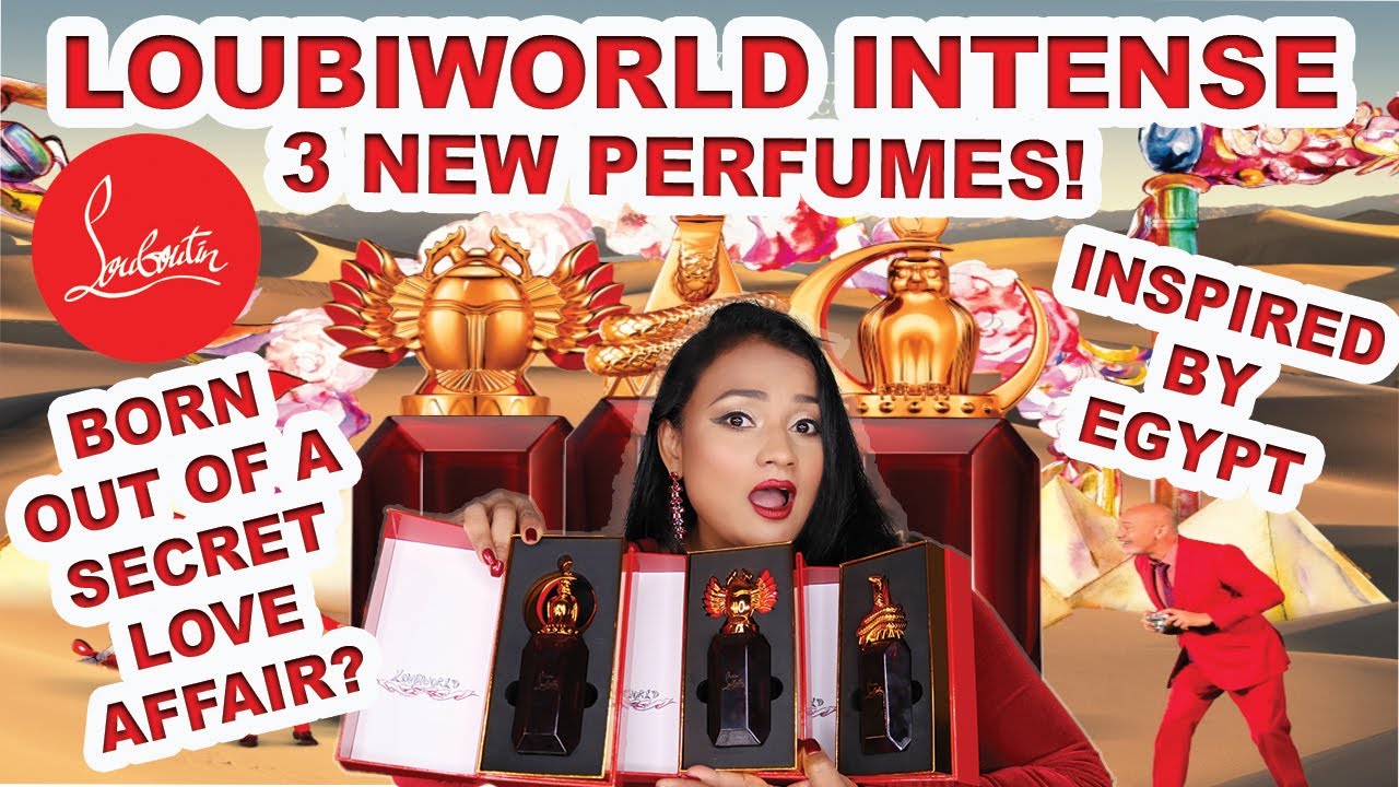 *NEW* CHRISTIAN LOUBOUTIN LOUBIWORLD INTENSE ALL 3 PERFUMES! | PRODUCT OF A SECRET LOVE AFFAIR?