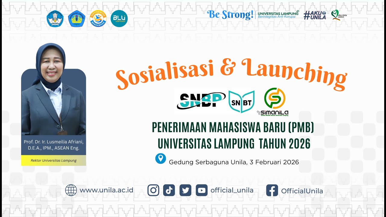 Sosialisasi dan Launching Penerimaan Mahasiswa Baru Universitas Lampung Tahun 2026