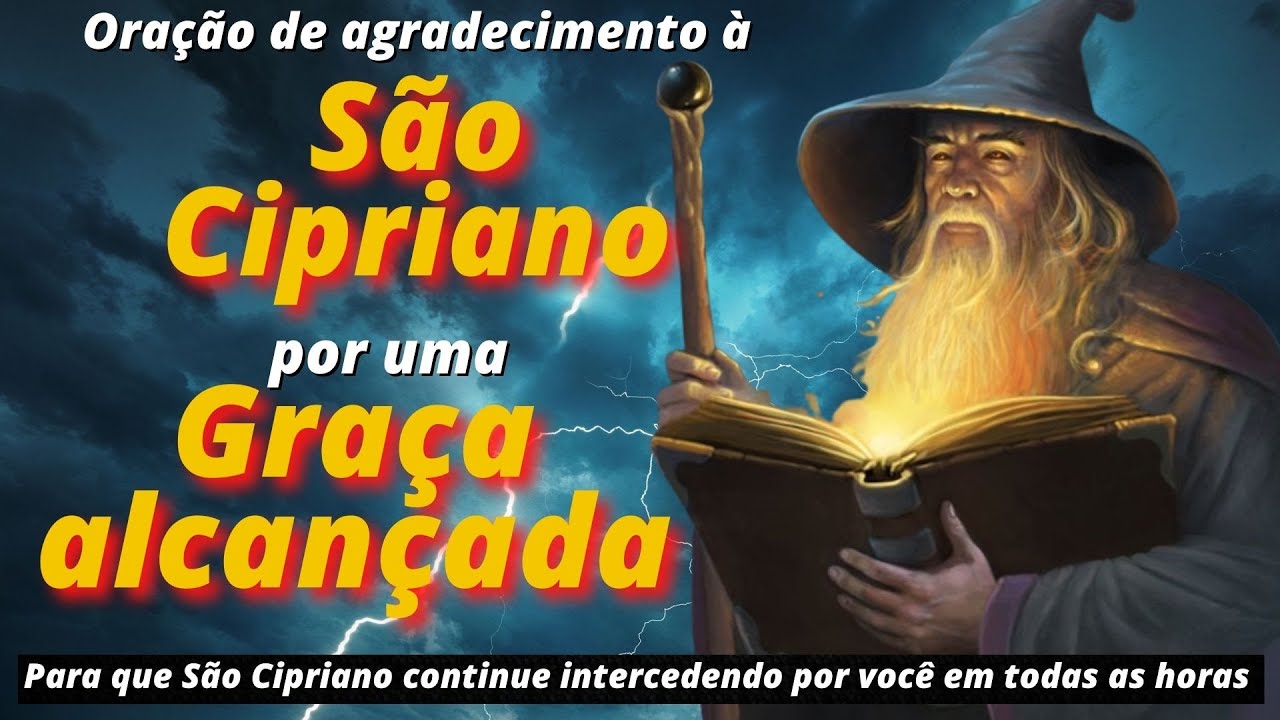 ORAÇÃO DE AGRADECIMENTO À SÃO CIPRIANO POR UMA GRAÇA ALCANÇADA