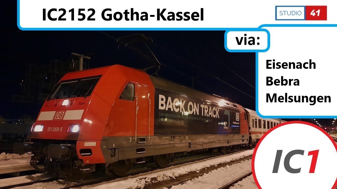 Gotha-Kassel *IC2152* (IC1 II BR101) Führerstandsmitfahrt/Cabride
