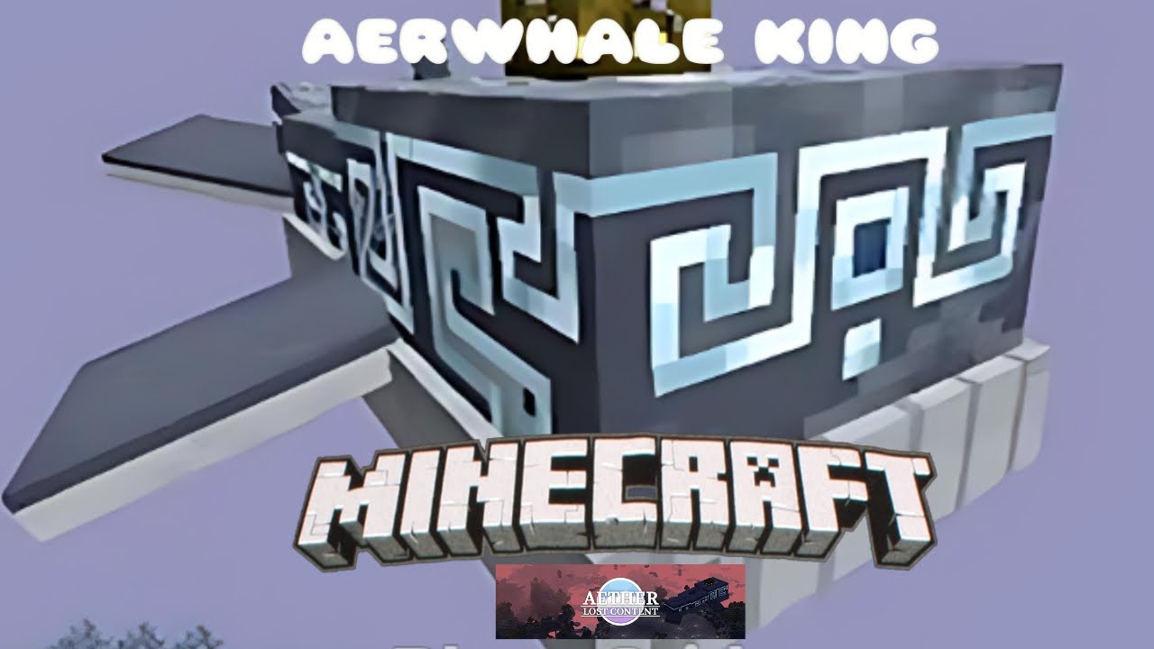 Aerwhale King (1.20.1) Aether: Lost Content