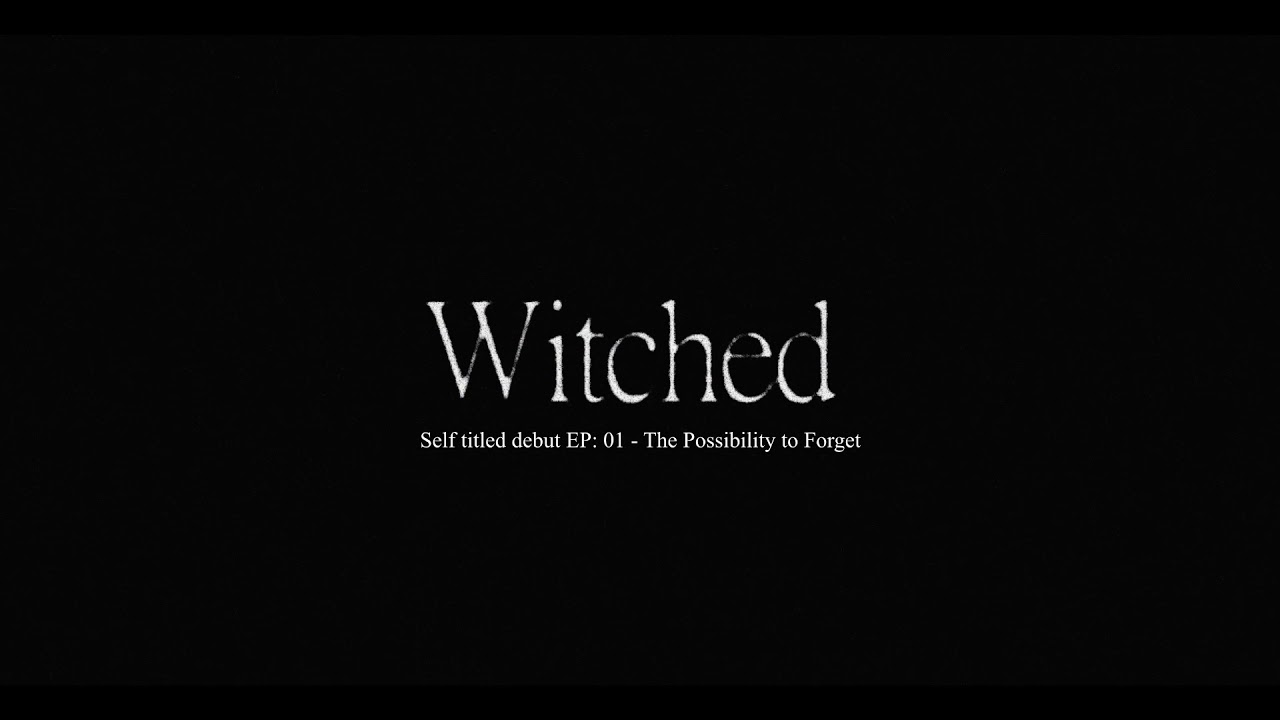 Witched - The Possibility to Forget Lyric Video