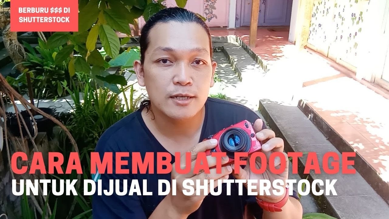 Cara Membuat Footage Untuk DIJUAL DI SHUTTERSTOCK