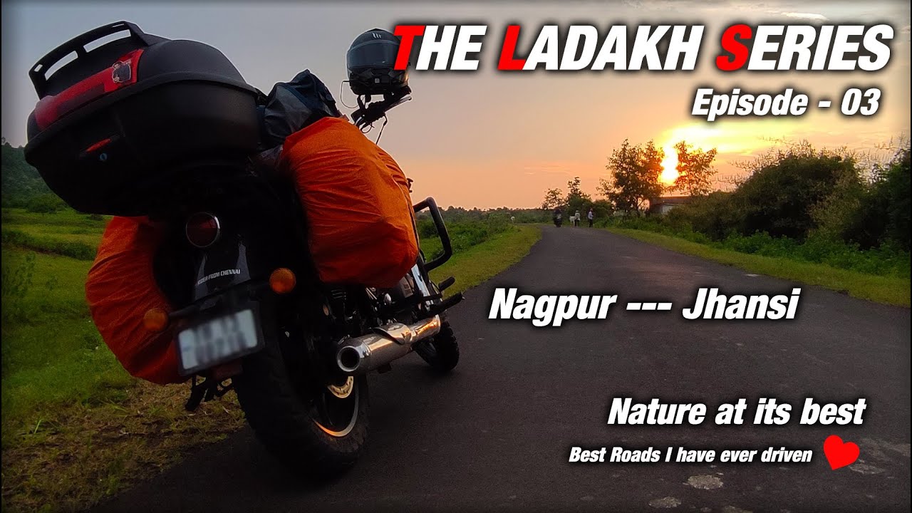 NAGPUR to JHANSI | Best & Beautiful Roads Ever |THE LADAKH SERIES 💖 | Episode - 03 | Meteor350|Tamil