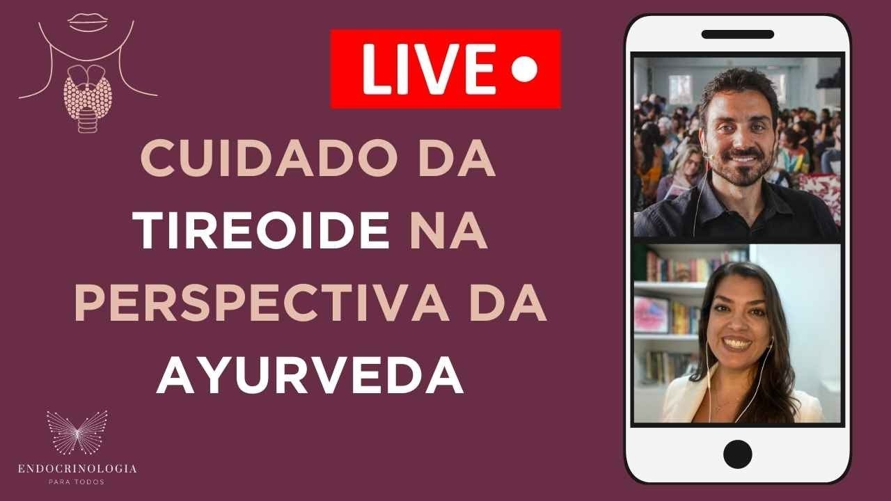 Cuidado da Tireoide na perspectiva da Ayurveda