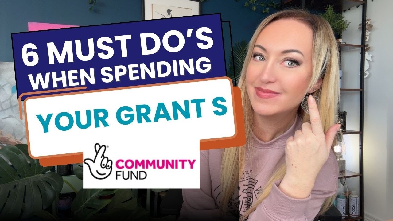 6 MUST DO'S WHEN SPENDING YOUR GRANT FUNDING