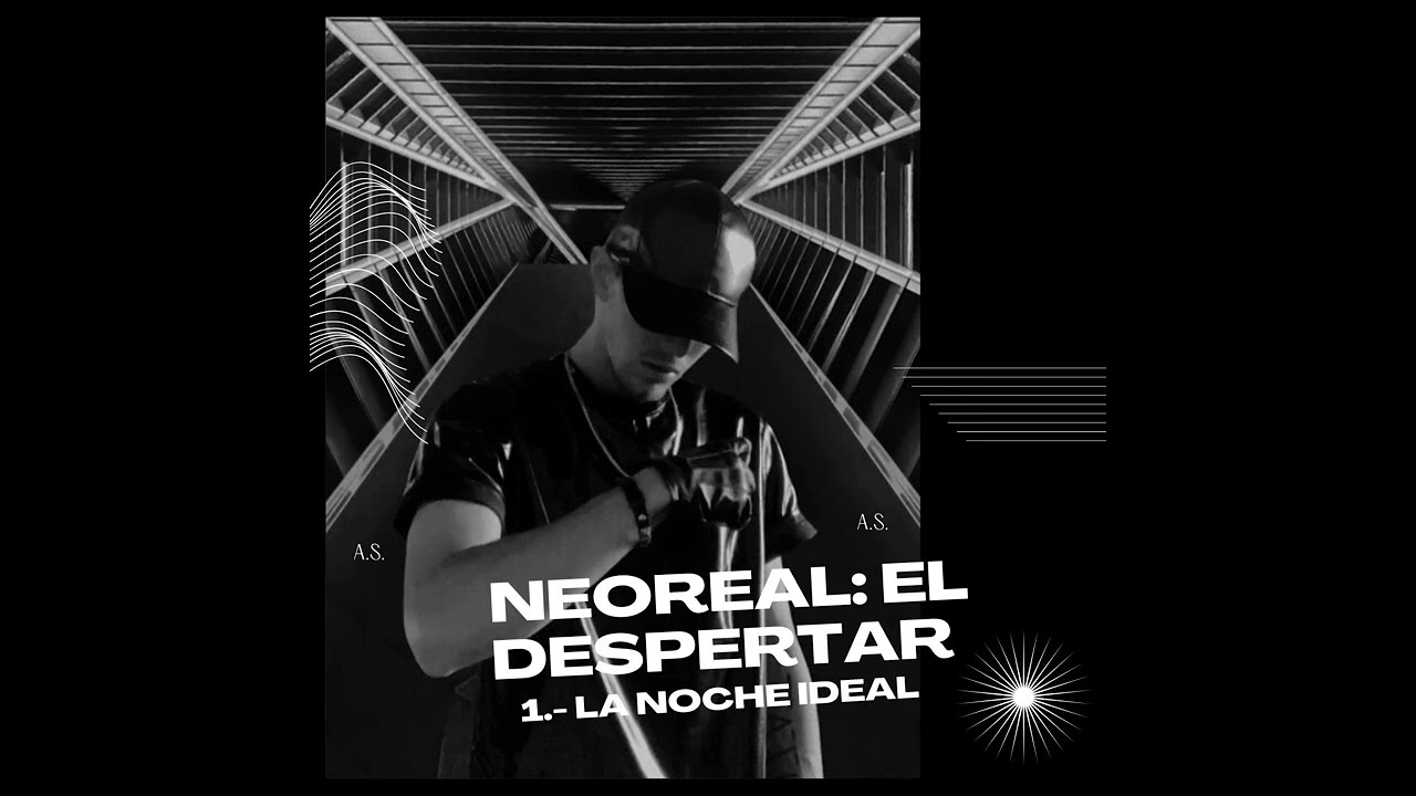 A.S. - LA NOCHE IDEAL (Audio Oficial) #NeoReal_ElDespertar