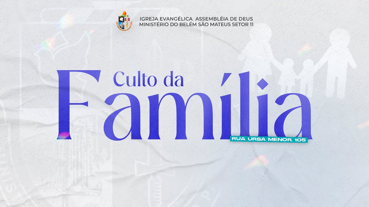 Culto da Família - 15/03/2026 | AD Belém Setor 11