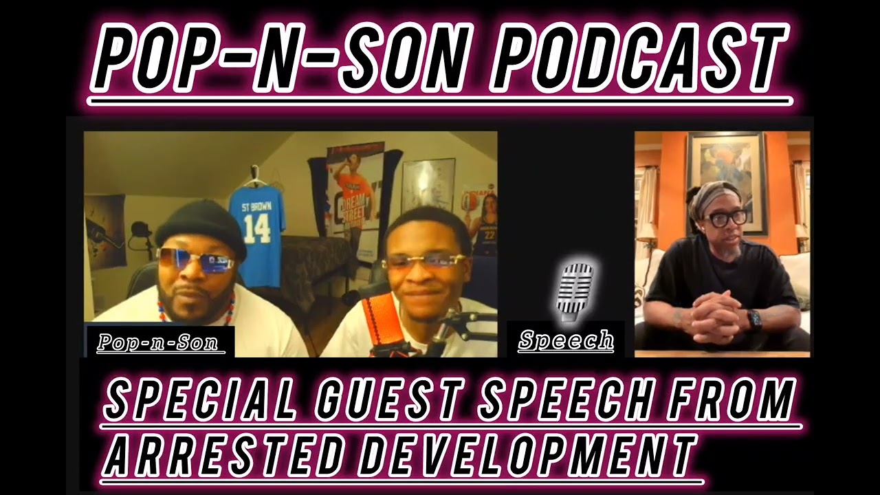 Pop-N-Son Episode 35 Interview with Legendary Rapper Speech From Arrested Development 