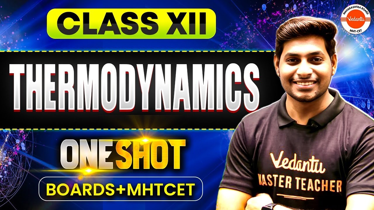 Thermodynamics Class 12 Physics One Shot | HSC + MHT - CET 2026 | Physics By Ankit Sir