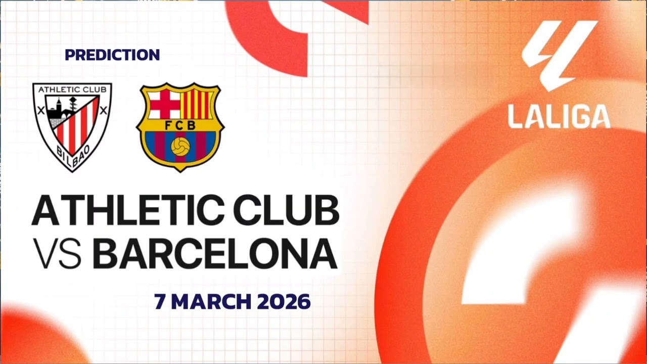 Athletic Club VS Barcelona | Spain La Liga Match Prediction