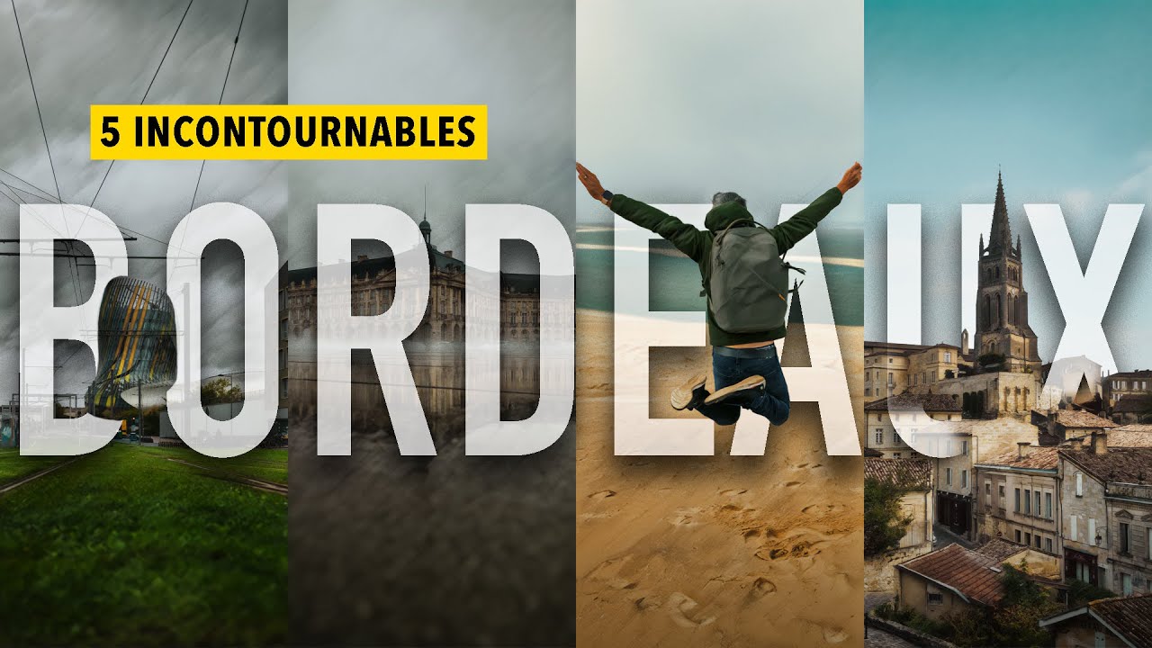 BORDEAUX : les 5 incontournables à voir absolument !