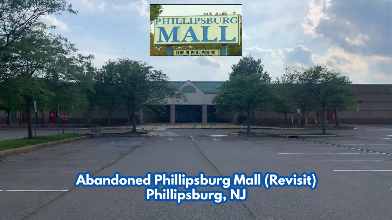 Abandoned Phillipsburg Mall in Phillipsburg, NJ (Revisit)