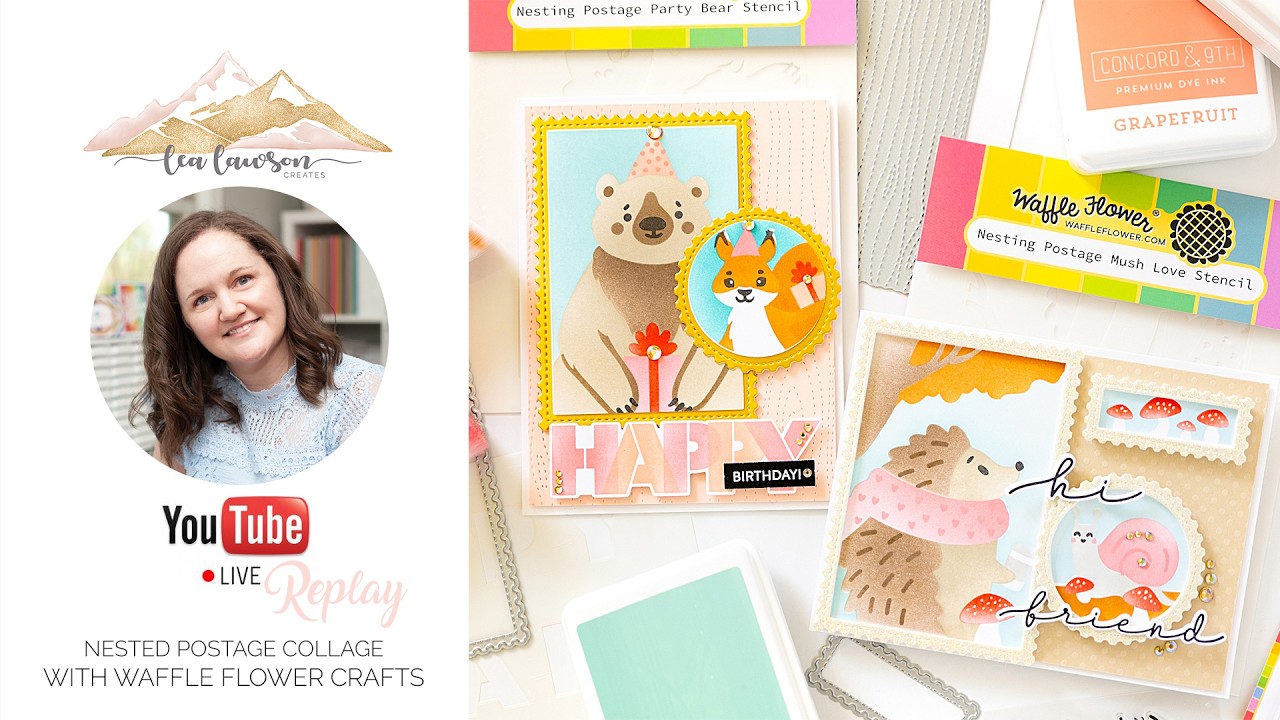 Live with Lea: Nesting Postage Collage cards with Waffle Flower