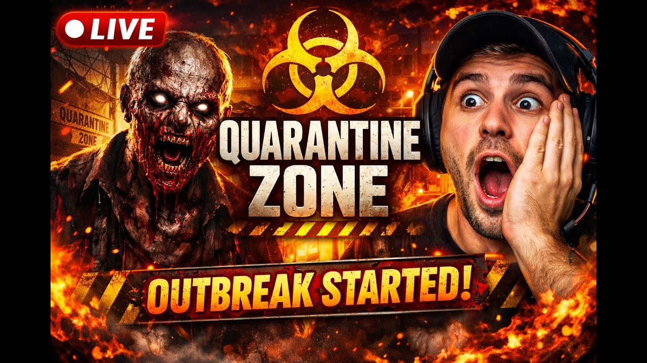 🔴 QUARANTINE ZONE LIVE STREAM | Infection Has Begun