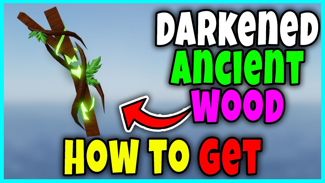 How to GET DARKENED ANCIENT WOOD in FISCH FAST Roblox
