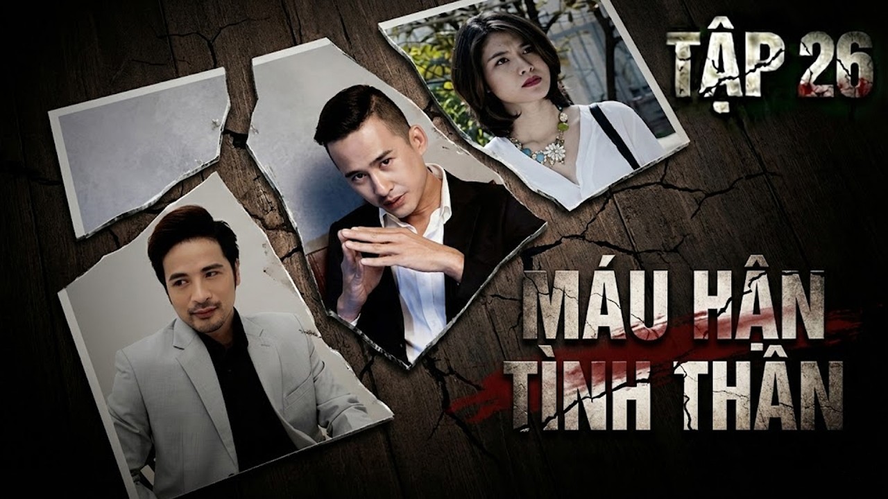 MÁU HẬN TÌNH THÂN - TẬP 26 | Phim Truyền Hình Đặc Sắc Nhất 2026 | Phim Việt Nam Hay Mới HTV | HTV