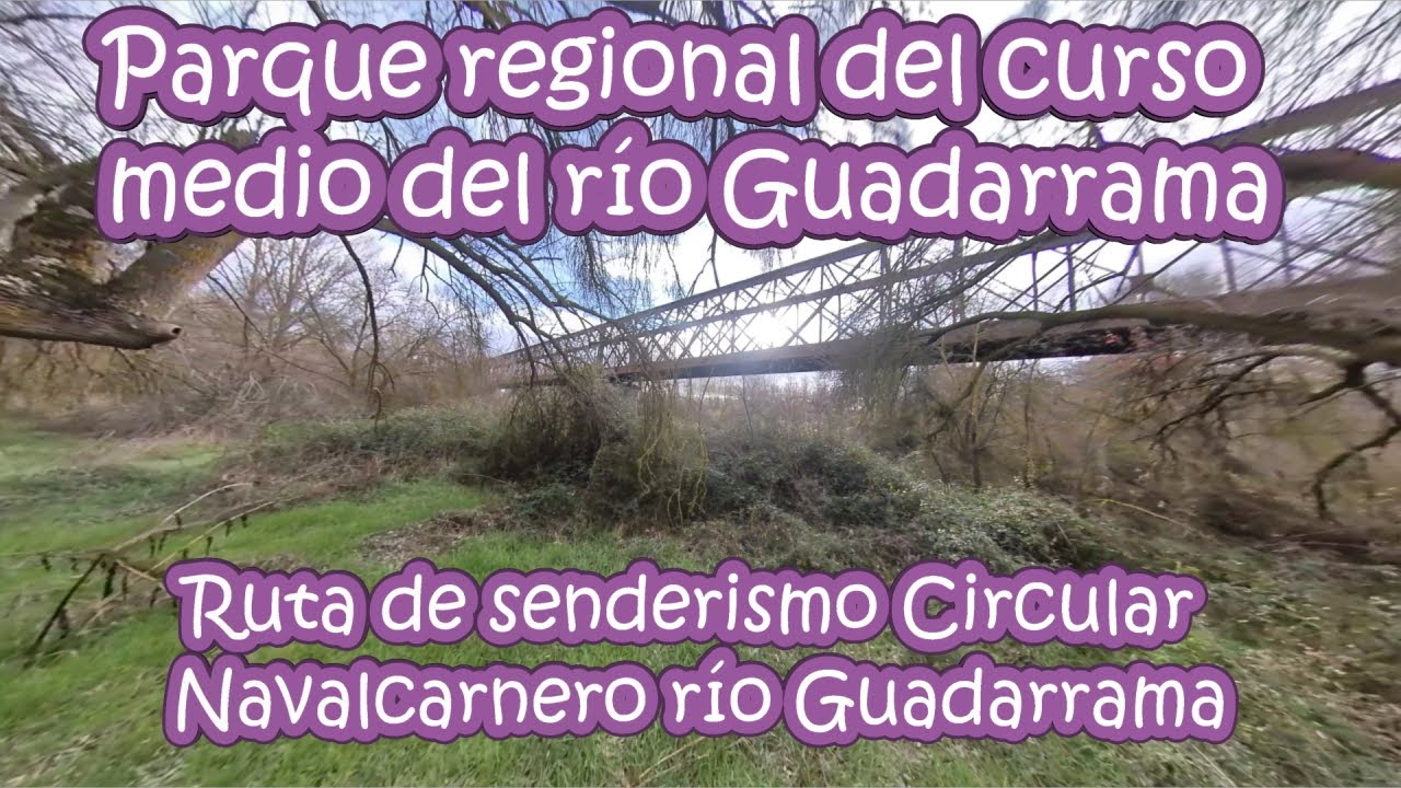 Ruta circular Navalcarnero-río Guadarrama. Senderismo en el Parque Regional Cuenca del Guadarrama