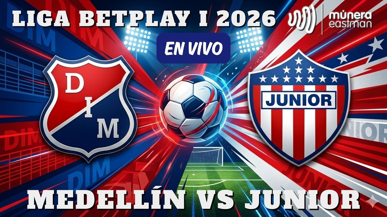 ❤️💙⚽¡EN VIVO! MEDELLÍN VS JUNIOR ❤️💙 LIGA BETPLAY I 2026 🎥 NARRA EL PAISITA DE ORO ❤️💙⚽