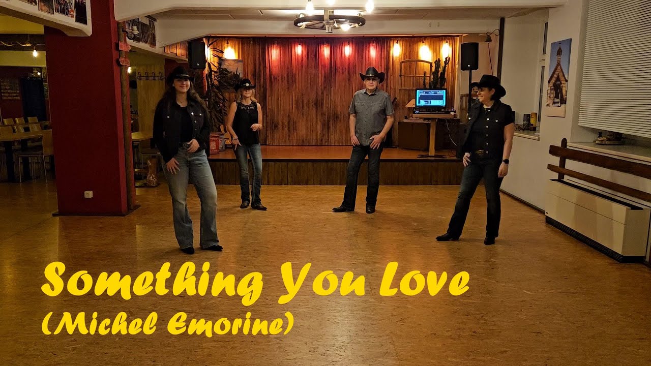 Line Dance SOMETHING YOU LOVE (Michel Emorine) Teach / Dance