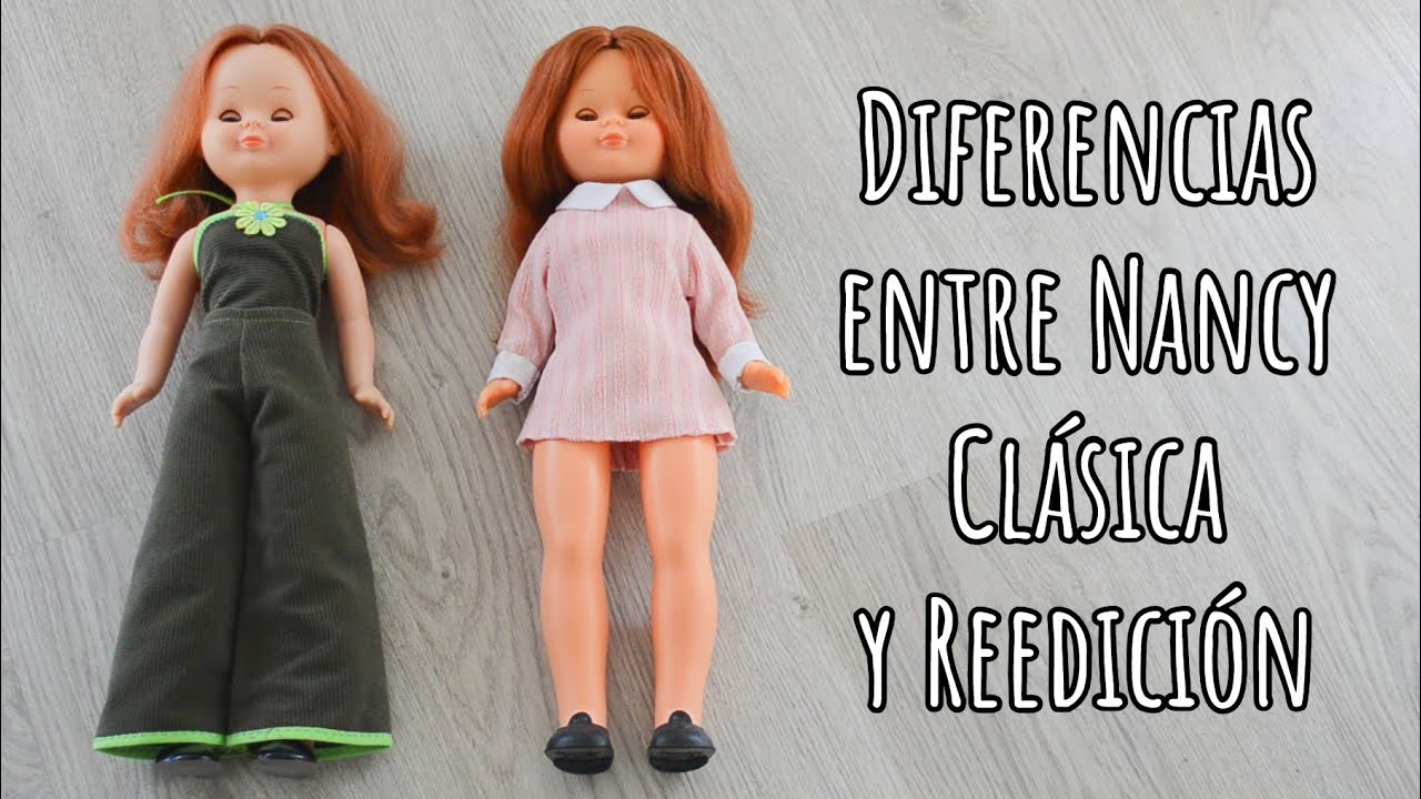 Comparaci&oacute;n entre Nancy Cl&aacute;sica y de Reedici&oacute;n: &iquest;qu&eacute; diferencias hay?