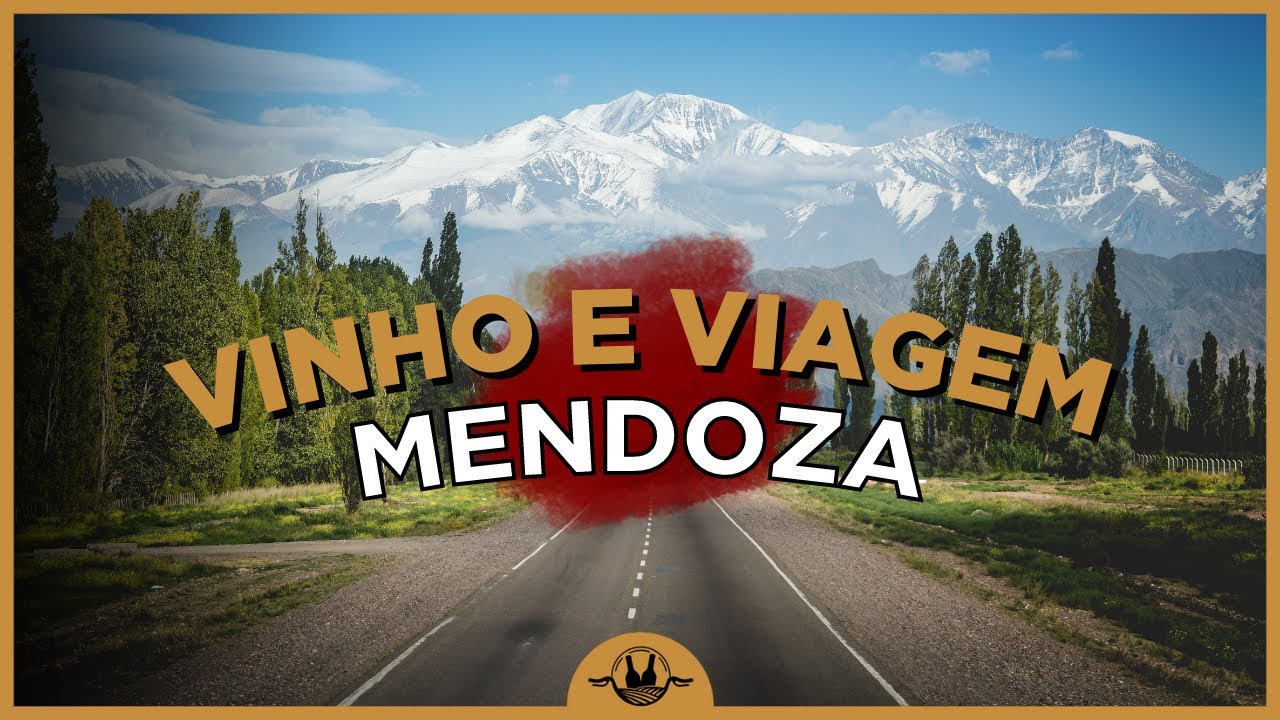 O QUE FAZER EM MENDOZA NA ARGENTINA