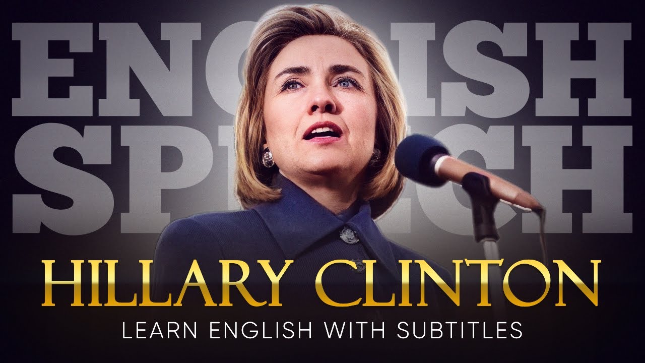 ENGLISH SPEECH | HILLARY CLINTON: The Power Of Women (English Subtitles)