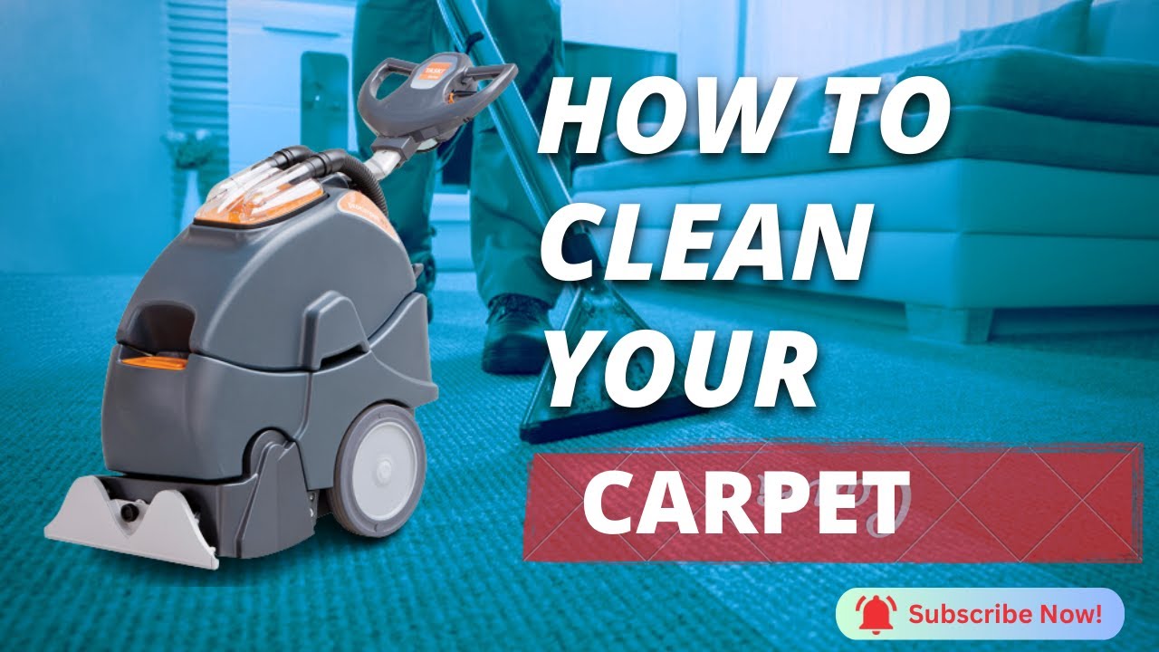 How To Clean Carpet | Carpet Cleaning Method & Techniques