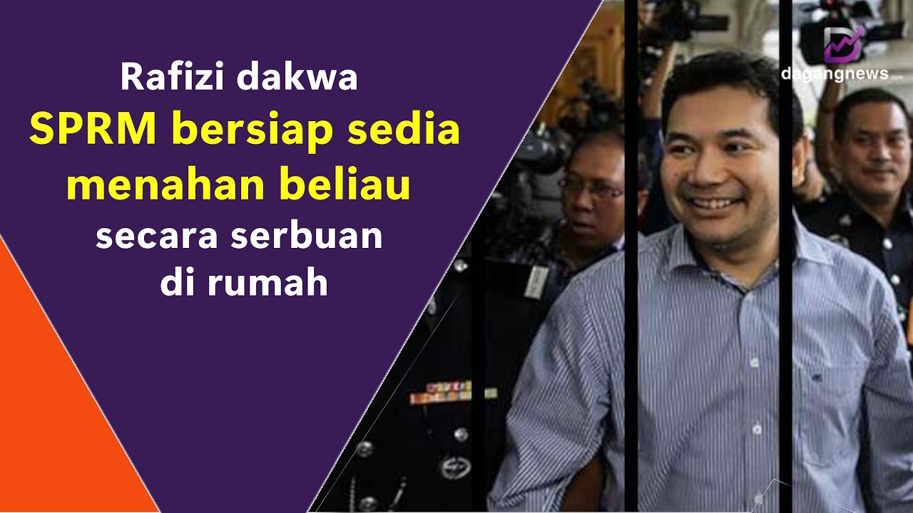 Rafizi dakwa SPRM bersiap sedia menahan beliau secara serbuan di rumah