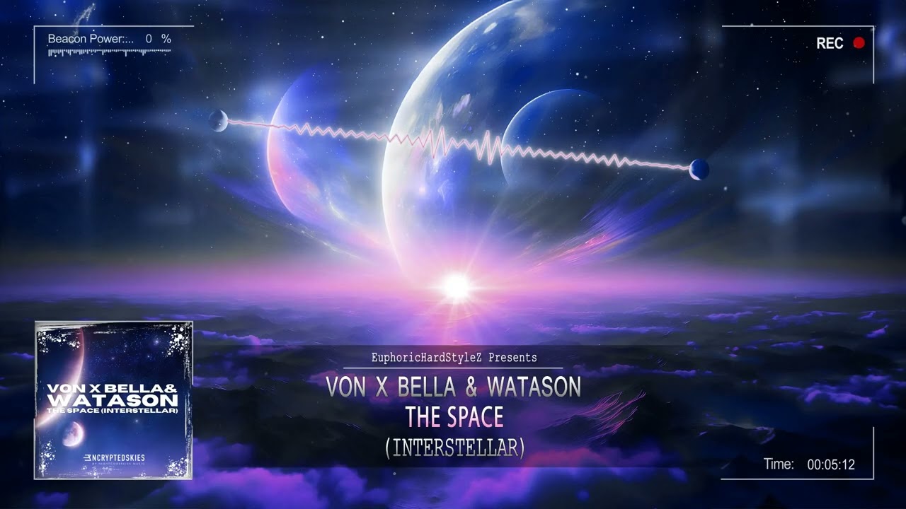 Von X Bella & Watason - The Space (Interstellar) [Free Release]