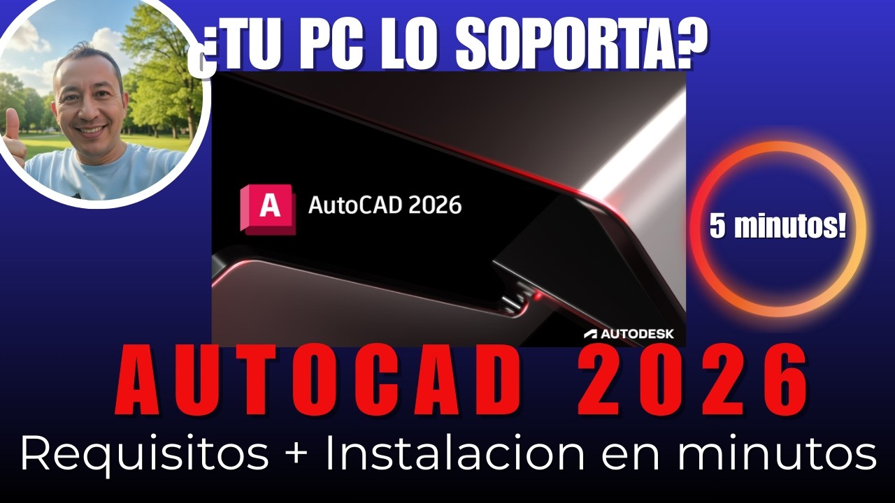 AutoCAD 2026: ¿Tu PC lo soporta? Requisitos + Instalación en 6 min