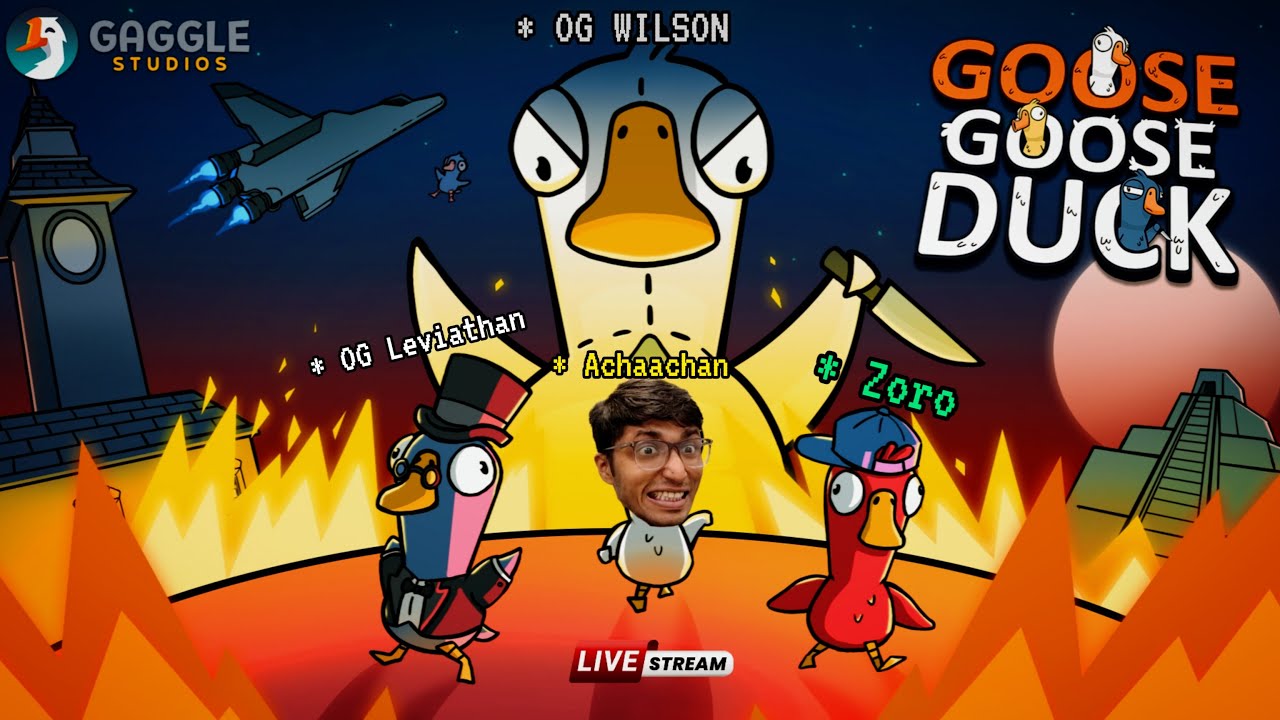 GOOSE GOOSE DUCK .... ACHAACHAN IS LIVE