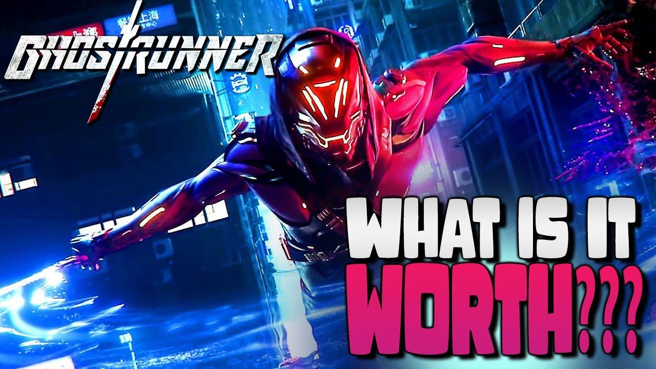 What is Ghostrunner Worth?