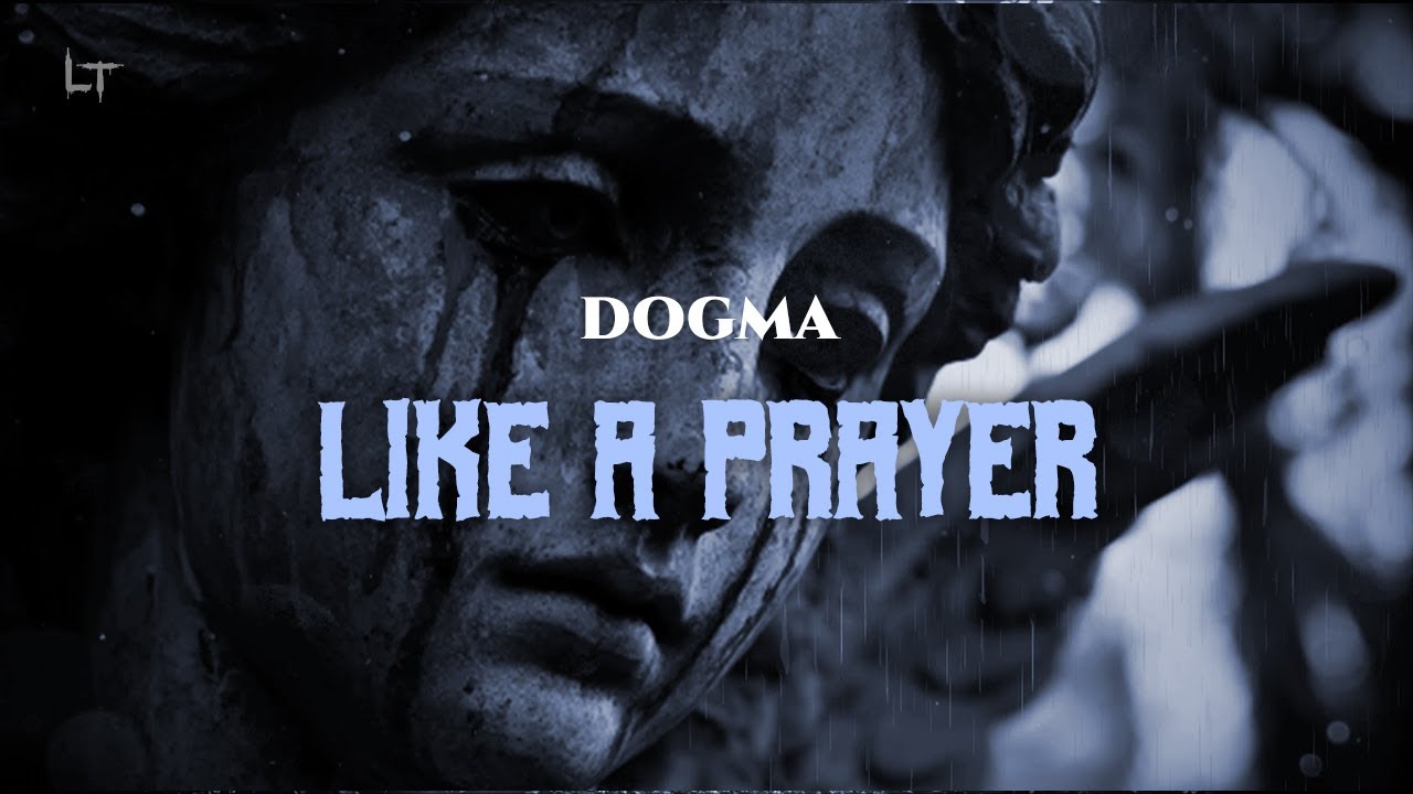 Dogma - Like A Prayer [Lyric]