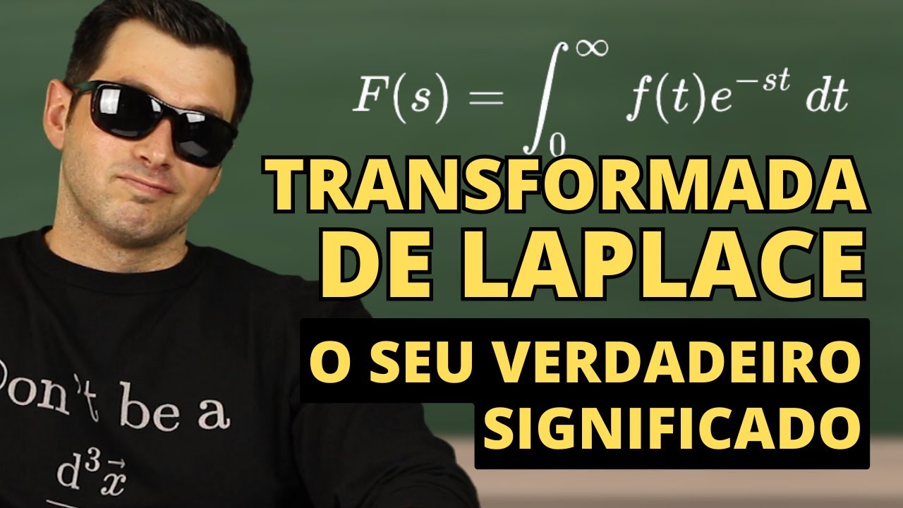 O que é que a transformada de Laplace nos diz realmente? Uma explicação visual (e aplicações)
