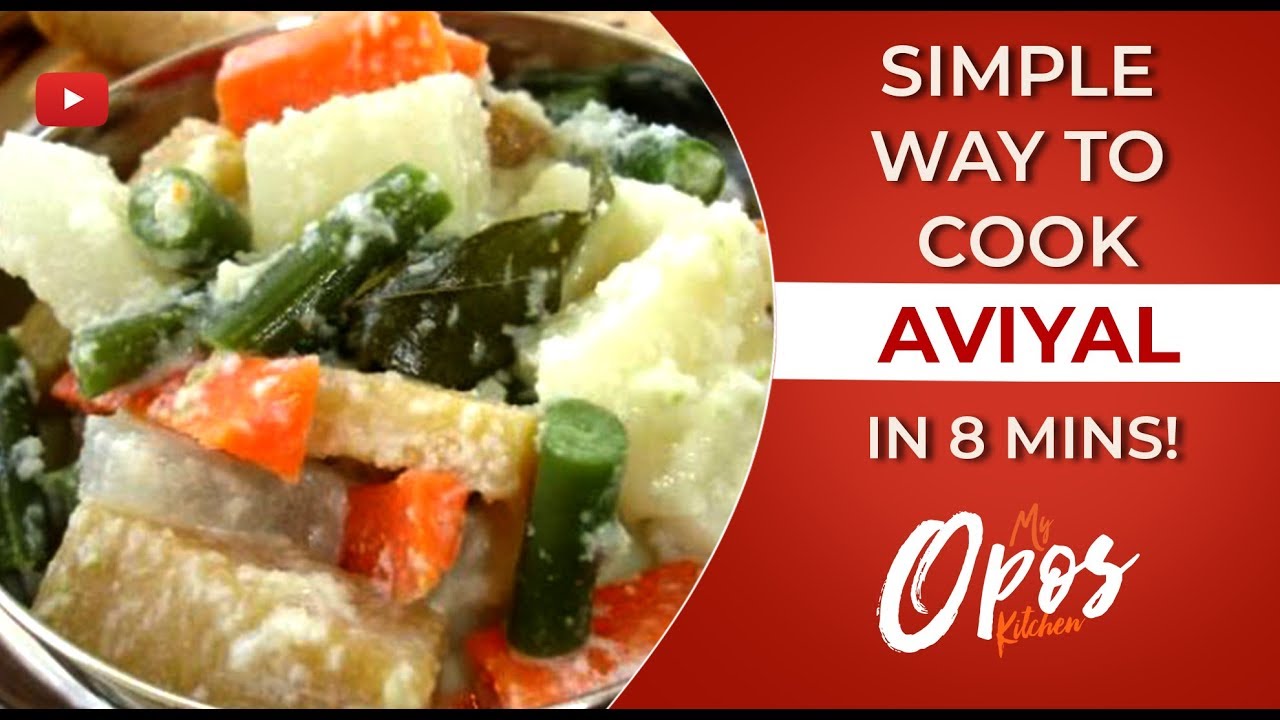 Colorful Aviyal in 8 mins - Ramakrishnan Opos Chef | My Opos Kitchen