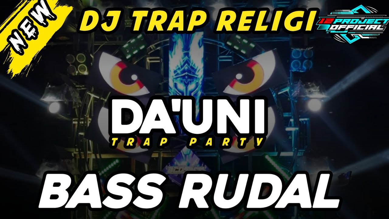 DJ TRAP RELIGI DA’UNI - BASS RUDAL TRAP PARTY