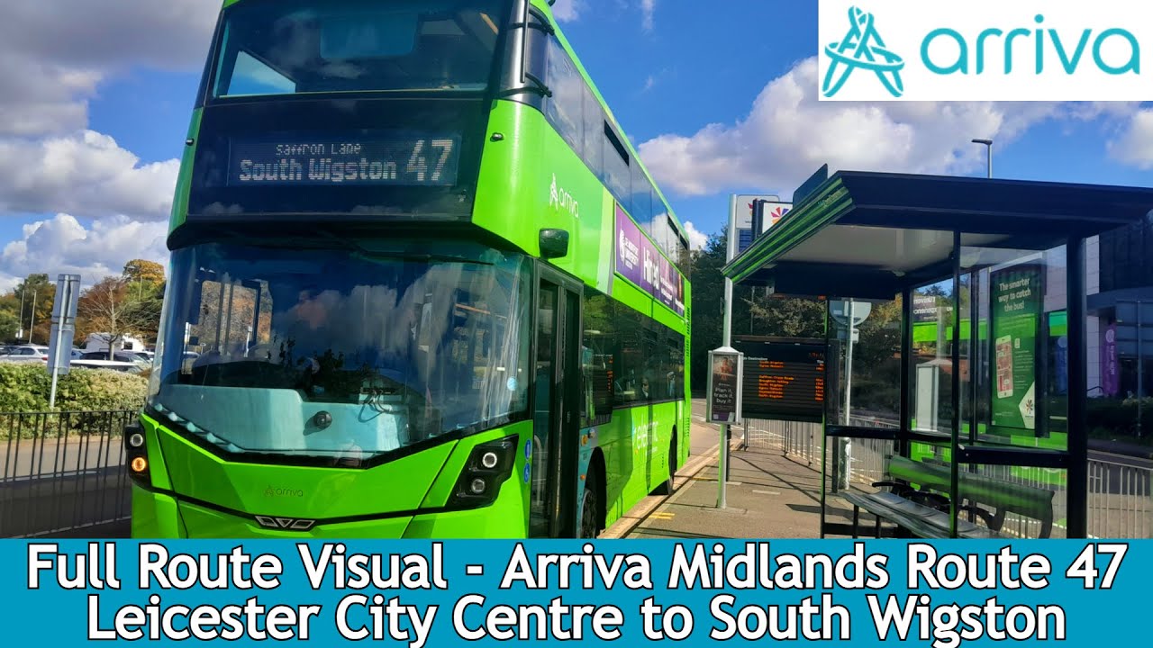 FULL ROUTE VISUAL - Arriva Midlands Route 47 - Leicester to South Wigston l 8017 BK73 AEL
